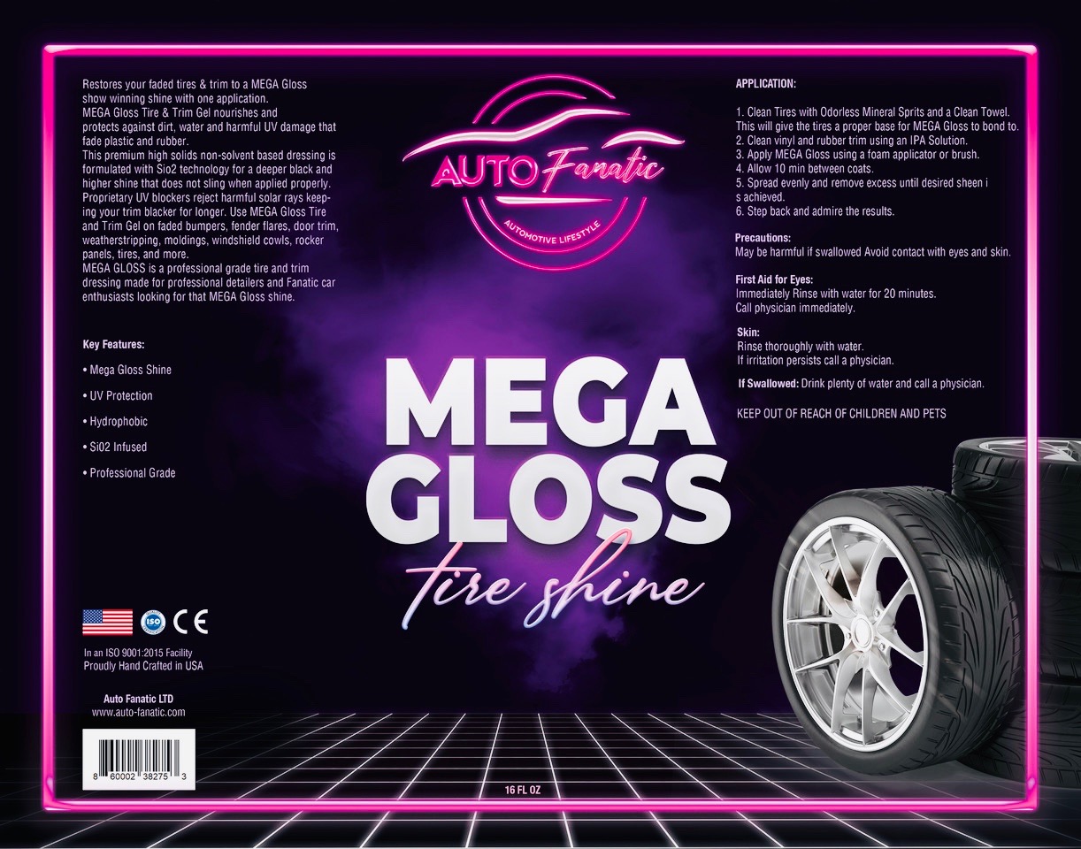 AUTO FANATIC Mega Gloss Tire Shine 16oz - Extra Glossy Car Tire Shine That  Works on Rubber, Vinyl & Plastic - Long Lasting Tire Shine Gel That  Provides UV Protection and Ultimate Tire Polish Look : Buy Online at Best  Price in KSA - Souq is now